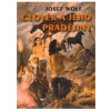 Člověk a jeho pradějiny (Josef Wolf)