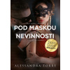 Pod maskou nevinnosti - Alessandra R. Torre