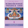 Náboženské tradice Asie 1 - Karel Werner
