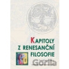 Kapitoly z renesanční filosofie - Tomáš Nejeschleba