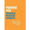Primární péče. Všeobecné praktické lékařství (Bohumil Seifert, Martin Seifert, Svatopluk Býma- vyd. Karolinum)