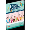 Etická výchova 3 - pre 3. ročník základných škôl - Eva Farkašová; Eva Mozolová