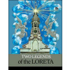 Two Legends of the Loreta