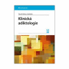 Klinická adiktologie (Kamil Kalina a kolektív)