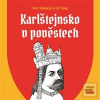 Karlštejnsko v pověstech (Jiří Slíva, Petr Hlaváček)