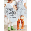 Zvířecí ponožky pletené i háčkované - Elke Reith, Sabine Schidelko