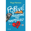Poprvé a rozhodně ne naposled - Hugo Hartman