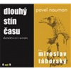 Dlouhý stín času - Pavel Nauman - Čte Miroslav Táborský