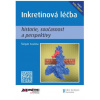 Inkretinová léčba - historie, současnost a perspektivy
