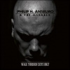 Anselmo Philip H. & The Illegals - Walk Through Exit Only [CD]