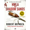 Hmla nad Shadow Sands - Robert Bryndza