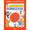 Mária Ďuríčková O Guľkovi Bombuľkovi