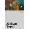 Topol Jáchym - Sestra / Kniha [KNI]