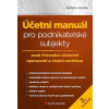 Účetní manuál pro podnikatelské subjekty - 2. vydání
