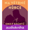 Na Větrné hůrce - Brontëová Emily - čte Steinmasslová Milena