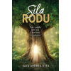 Síla rodu - Kaja Andrea Otto