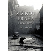 Žižkov Praha a něco navíc - František Pavlíček