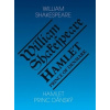 Hamlet Princ dánský Hamlet Prince of Denmark - Shakespeare William