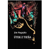 Útek z tieňa - Nagajda Ján