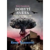 Dobytí světa - Chossudovsky Michel