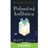 E-kniha Polnočná knižnica - Matt Haig