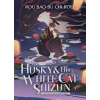 Husky and His White Cat Shizun: Erha He Ta De Bai Mao Shizun (Novel) Vol. 3