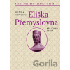 Eliška Přemyslovna - Božena Kopičková