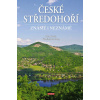 České středohoří známé i neznámé - Soukup Vladimír, David Petr
