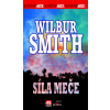 Síla meče Knižní hity - Smith Wilbur