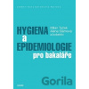 Hygiena a epidemiologie pro bakaláře - Milan Tuček