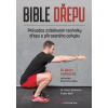 Bible dřepu - Aaron Horsching