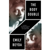 The Body Double - Emily Beyda