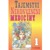 Tajemství nekonvenční medicíny 1