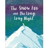 The Snow Fox and the Long, Long Night