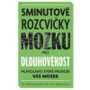 5minutové rozcvičky mozku pro dlouhověkost - Gareth Moore, Mateo Sanchez