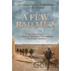 A Few Bad Men - USMC , Major Fred Galvin