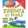 Zvieratá sú skvelé