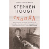 Enough - Stephen Hough