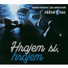 Hrajeme si, hrajem - Jan Sahara Hedl, Blanka Šrůmová