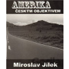 Amerika českým objektivem - Miroslav Jílek