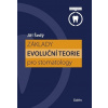 Základy evoluční teorie pro stomatology