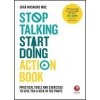 Stop Talking, Start Doing Action Book - Shaa Wasmund