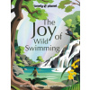 Lonely Planet The Joy of Wild Swimming (Pevná)