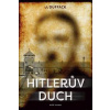 Hitlerův duch - J. Duffack