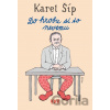 Do hrobu si to nevemu - Karel Šíp
