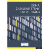 Okná, zasklené steny, dvere, brány