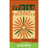 E-kniha Traja priatelia - Pavol Weiss