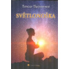 Theimerová Terezie: Světlonoška (Nechejte se unést poutavým a cituplným příběhem psychoterapeutky Dity a jejích klientů. Sledujte, jak se dají do pohybu jejich životní osudy... ( 221 str. B5) (vydání