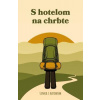 S hotelom na chrbte - Lenka s batohom