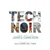 Tech Noir The Art of James Cameron